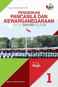 Image of Pendidikan Pancasila dan Kewarganegaraan Untuk SMA/MA Kelas X