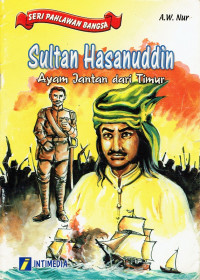 Image of Sultan Hasanudin: Ayam Jantan Dari Timur