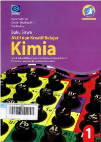 Image of Buku Siswa Aktif dan Kreatif Belajar Kimia : Untuk Kelas X SMA-Sederajat Peminatan MIPA