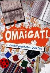 Image of OMAIGAT! Gantengnya Ketua Osis Gue